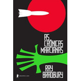 As Crônicas Marcianas, De Bradbury, Ray. Editora Globo S/a, Capa Mole Em Português, 2013
