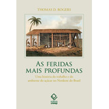 As Feridas Mais Profundas