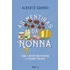 As Mentiras Da Nonna - Como O Marketing Inventou A Cozinha Italiana, De Alberto Grandi, Violaine Cadinot. Editorial Todavia, Capa Mole Em Português, 2024