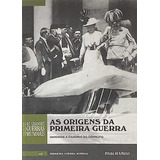 As Origens Da Primeira