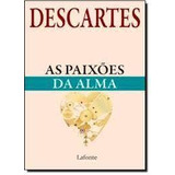 As Paixões Da Alma De René Descartes Pela Lafonte (2012)