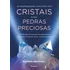 As Propriedades Curativas Dos Cristais E Das Pedras Precios