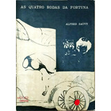 As Quatro Rodas Da Fortuna - Ensaio Sobre O Automóvel De Alfred Sauvy Pela Moraes (1968)