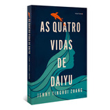 As Quatro Vidas De