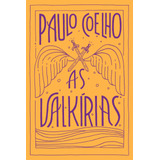 As Valkírias, De Coelho, Paulo. Editora Schwarcz Sa, Capa Mole Em Português, 2020