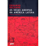 As Veias Abertas Da América Latina, De Galeano, Eduardo. Série Galeano Editora Publibooks Livros E Papeis Ltda., Capa Mole Em Português, 2010