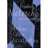 Assim Falou Zaratustra: Um Livro Para Todos E Para Ninguém, De Nietzsche, Friedrich. Editorial Editora Schwarcz Sa, Tapa Mole En Português, 2018