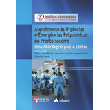 Atendimento As Urgencias E Emerg Psiquiatricas Ps - Atheneu