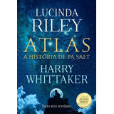 Atlas: A História De Pa Salt (as Sete Irmãs Livro 8), De Lucinda Riley. Série As Sete Irmãs, Vol. 8. Editora Arqueiro, Capa Mole, Edição 1 Em Português, 2023