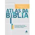 Atlas Da Bíblia: Textos Detalhados, Tabelas Cronológicas, Mapas E Gráficos Sobre Os Livros Da Bíblia, De Ohler, Annemarie. Editorial Editora Hagnos Ltda, Tapa Mole En Português, 2018