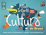 Atlas Infantil Da Cultura Do Brasil