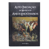Auto Iniciação Na Magia Dos Anjos Enochianos, De Robson Belli. Editora Daemon, Capa Dura Em Português, 2022