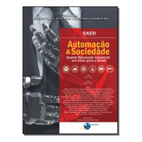 Automacao E Sociedade: Automação & Sociedade, De Silva; Scoton; Dias;. Série Informática E Tecnologia Editora Brasport Livros, Capa Mole, Edição Ciencia Da Computação Em Português, 20