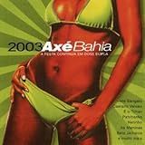 Axe Bahia 2003 
