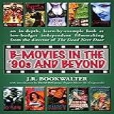 B-movies In The '90s And Beyond