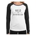 Baby Look Raglan Hallo, Ich Bin Neu Hier Longa