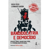Bandidolatria E Democidio