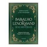 Baralho Lenormand Sem Mistérios: Respostas Práticas Para Perguntas Da Vida Cotidiana, De Marcus Katz., Vol. Único. Editora Pensamento, Capa Dura, Edição 1 Em Português, 2022