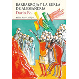 Barbarroja Y La Burla De Alessandria - Fo, Dario