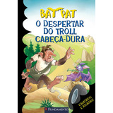 Bat Pat - O Despertar Do Trol Cabeça-dura, De Roberto Pavanello., Vol. 1. Editora Fundamento, Capa Mole Em Português, 2011