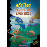 Bat Pat - Sustos No Lago Ness!: Não Aplica, De Roberto Pavanello. Série Não Aplica, Vol. Não Aplica. Editora Fundamento, Capa Mole Em Português, 2021