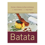 Batata - Aromas E Sabores Da Boa Lembrança (pocket)