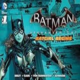 Batman: Arkham Knight - Batgirl Begins (2015) #1 (batman: Arkham Knight (2015-)) (english Edition)