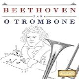 Beethoven Para O Trombone