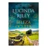 Beleza Oculta, De Lucinda Riley. Editorial Editora Arqueiro, Capa Mole, Edição 1 Em Português, 2024