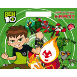 Ben 10 - Hora De Virar Herói!, De Cultural, Ciranda. Editorial Ciranda Cultural Editora E Distribuidora Ltda., Tapa Mole En Português, 2018
