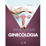 Berek & Novak - Tratado De Ginecologia, De Berek, Jonathan S.. Editora Guanabara Koogan Ltda., Capa Mole Em Português, 2021