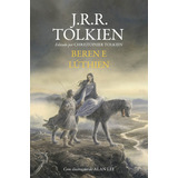Beren Y Lúthien, De J.r.r. Tolkien. Editora Harpercollins, Capa Dura Em Português, 2018