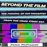 Beyond The Film 