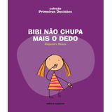 Bibi Nao Chupa Mais