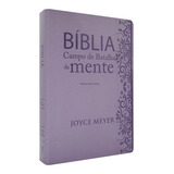 Bíblia Campo De Batalha Da Mente Joyce Meyer Capa Lilás: Bíblia Campo De Batalha Da Mente Joyce Meyer Capa Lilás, De Mente Joyce. Série 1 Editora Bello, Capa Mole Em Português, 2022