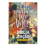 Bíblia Em Ação De Estudo - Street, De Mensagem, A. Editorial Geo-gráfica E Editora Ltda, Tapa Dura En Português, 2021