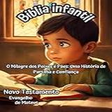 Bíblia Infantil : Evangelho De Mateus