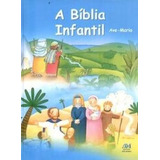 Biblia Infantil Ilustrada Ave Maria - Ave Maria