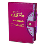 Bíblia Sagrada Letra Gigante - Pink - Botão, Caneta E Harpa