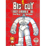 Big Guy & Rusty, O Menino Robô, 15 Episódios Envio Digital