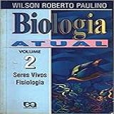 Biologia Atual Vol 2