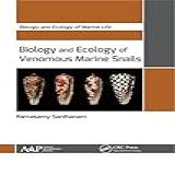 Biology And Ecology Of Venomous Marine Snails (biology And Ecology Of Marine Life) (english Edition)
