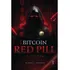 Bitcoin Red Pill (3ª Edição): O Renascimento Moral E Tecnológico, De Renato Amoedo,alan Schramm. Editorial Editora Axia, Capa Mole, Edição 3 Em Português, 2024