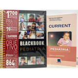 Blackbook Pediatria + Current Pediatria 2 Livros Novos!!