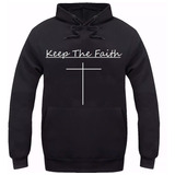 Blusa Moletom Bíblico Gospel Keep The Faith Blusa De Frio