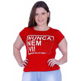 Blusa Zigma Frase Nunca