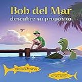 Bob Del Mar Descubre