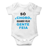 Body Infantil So Choro