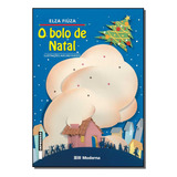 Bolo De Natal, O - Fiuza, Elza - Moderna