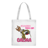 Bolsa Ecobag Resolvendo Tudo